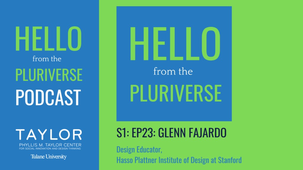 S1: Ep23: Hello from the Pluriverse: Glenn Fajardo