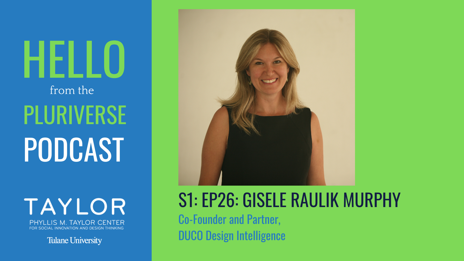 S1: Ep26: Hello from the Pluriverse: Gisele Raulik Murphy