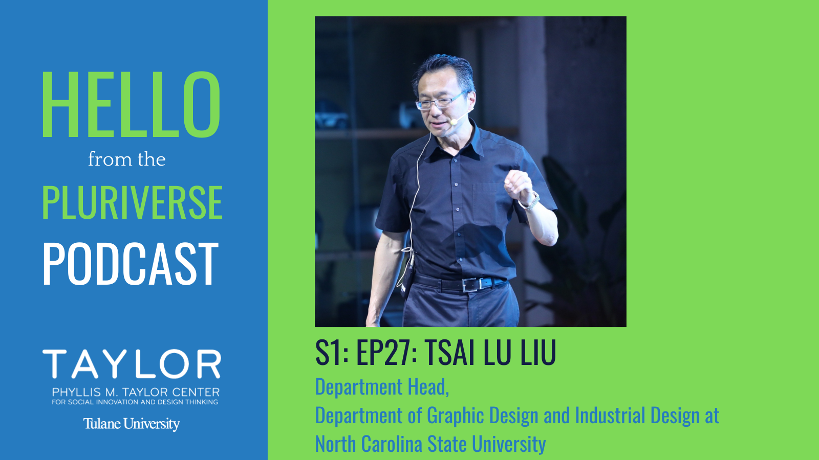 S1: Ep27: Hello from the Pluriverse: Tsai Lu Liu