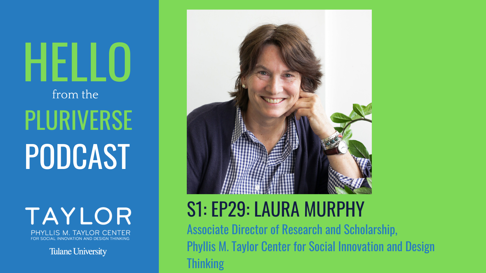 S1: Ep29: Hello from the Pluriverse: Laura Murphy